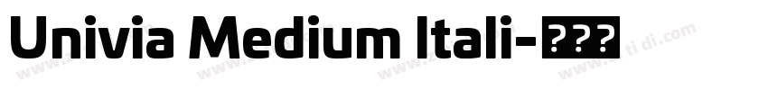 Univia Medium Itali字体转换